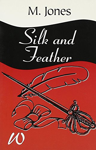 Silk and Feather (9781903531075) by M. Jones