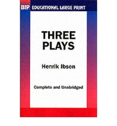 9781903552254: Three Plays by Ibsen (BiP Educational Large Print S.)
