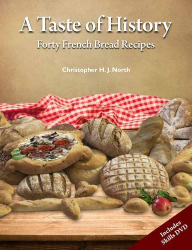 Beispielbild fr A Taste of History: Forty French Bread Recipes zum Verkauf von WorldofBooks