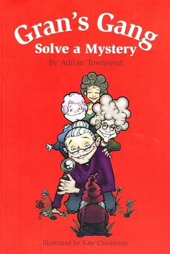 Stock image for Gran's Gang Solve a Mystery (Gran's Gang Series) for sale by WorldofBooks