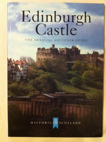 Beispielbild fr Edinburgh Castle: the Official Souvenir Guide zum Verkauf von Better World Books