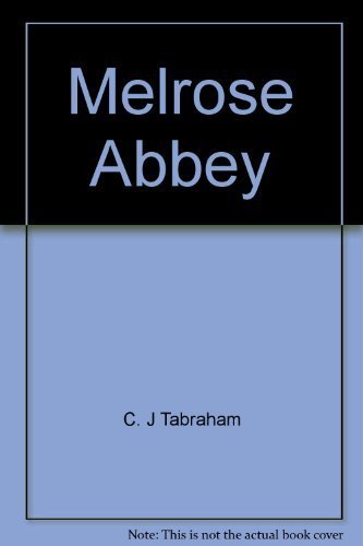 Stock image for Melrose Abbey for sale by Wonder Book