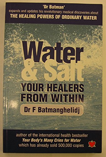 Stock image for Water and Salt: Your Healers from within for sale by Reuseabook