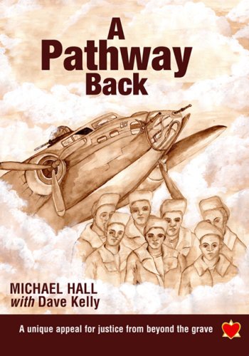 A Pathway Back: A Unique Appeal for Justice from Beyond the Grave (9781903571583) by Michael Hall