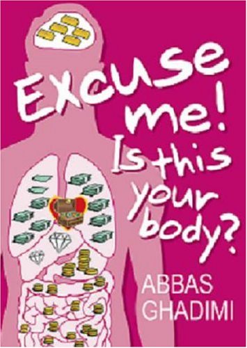 Stock image for Excuse Me! is This Your Body? for sale by Brit Books