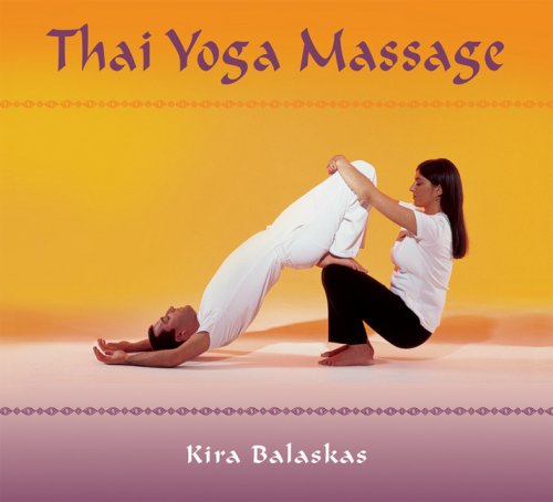 Beispielbild fr Thai Yoga Massage zum Verkauf von WorldofBooks