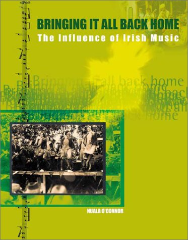 Stock image for Bringing It All Back Home : The Influence of Irish Music for sale by Better World Books