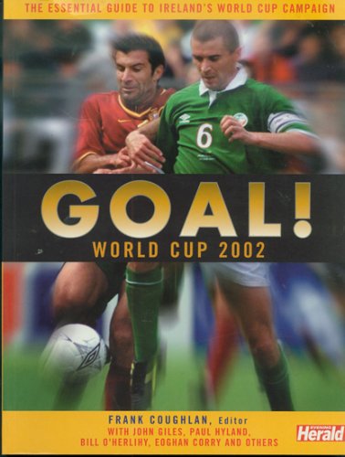 9781903582268: Goal! World Cup 2002: The Essential Guide to Ireland's World Cup Campaign