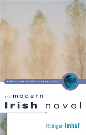 Stock image for The Modern Irish Novel: The Irish Novel After 1945 for sale by Aardvark Rare Books