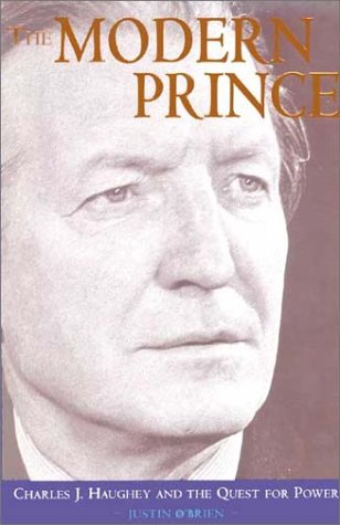 Imagen de archivo de Modern Prince: Charles J.Haughey and the Quest for Power a la venta por WorldofBooks