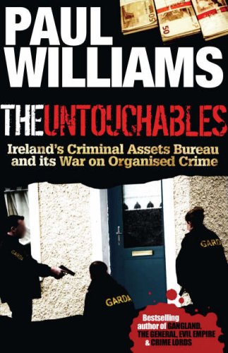 Beispielbild fr The Untouchables: Ireland's Criminal Assets Bureau and Its War on Organised Crime zum Verkauf von ThriftBooks-Atlanta