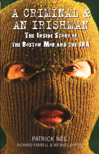 Stock image for Criminal and an Irishman: The Inside Story of the Boston Mob and the IRA for sale by More Than Words