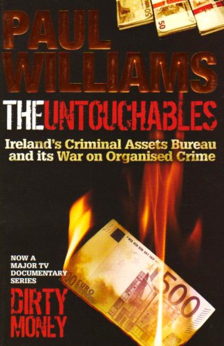 9781903582794: The Untouchables: Ireland's Criminal Assets Bureau and Its War on Organised Crime