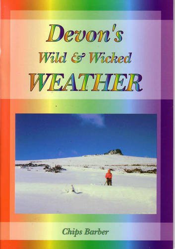 Beispielbild fr Devon's Wild and Wicked Weather zum Verkauf von WorldofBooks