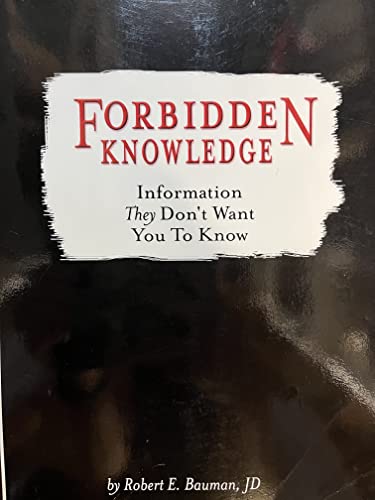 Stock image for Forbidden knowledge : information they don't want you to Know for sale by Antiquarius Booksellers