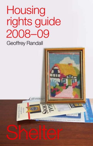 Housing Rights Guide 2008-2009 (9781903595732) by Geoffrey Randall; Shelter (Organization)