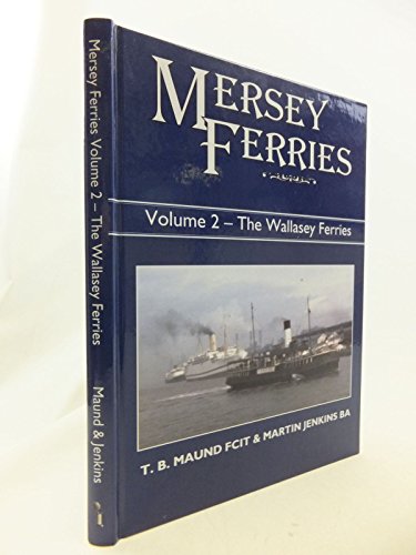 9781903599082: Mersey Ferries: Wallasey Ferries v. 2
