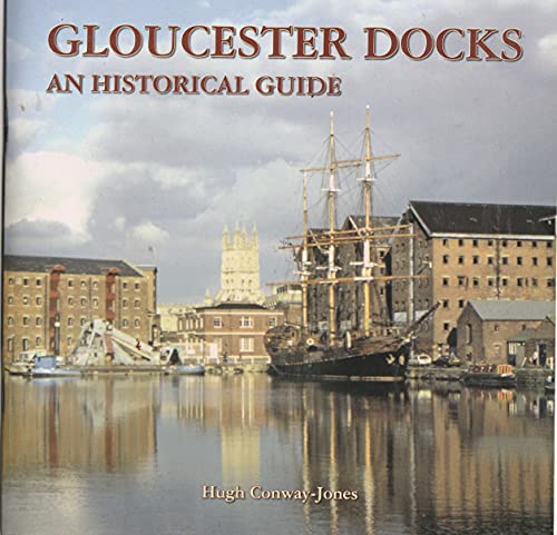 Beispielbild fr Gloucester Docks: An Historical Guide zum Verkauf von ThriftBooks-Dallas