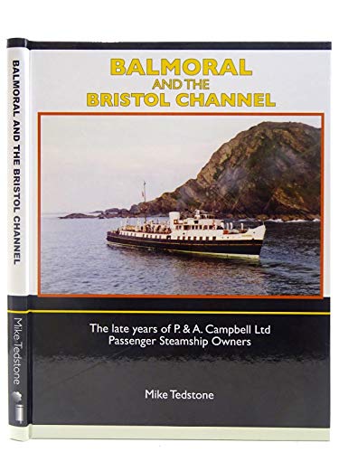 Beispielbild fr Balmoral and the Bristol Channel zum Verkauf von WorldofBooks