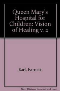 Beispielbild fr Vision of Healing (v. 2) (Queen Mary's Hospital for Children) zum Verkauf von WorldofBooks