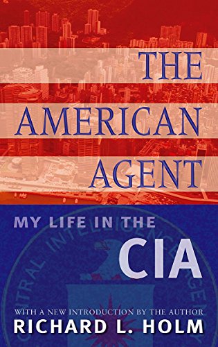 Beispielbild fr The American Agent: My Life in the CIA zum Verkauf von Ergodebooks
