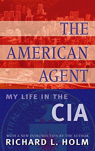 Imagen de archivo de The American Agent: My Life in the CIA a la venta por ThriftBooks-Atlanta