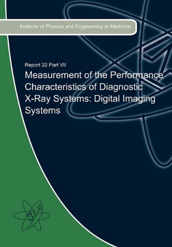 Stock image for Measurement of the Performance Characteristics of Diagnostic XRay Systems Digital Imaging Systems for sale by PBShop.store US