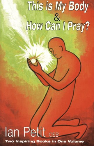 Stock image for WITH How Can I Pray? (This is My Body) for sale by WorldofBooks