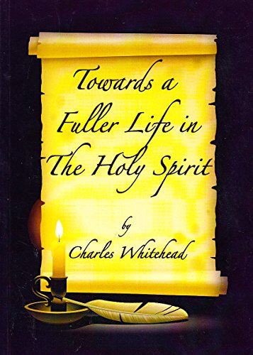 Imagen de archivo de Towards a Fuller Life in the Holy Spirit a la venta por WorldofBooks