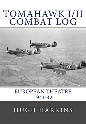 Imagen de archivo de Tomahawk I/II Combat Log: European Theatre 1941-42 a la venta por Lucky's Textbooks