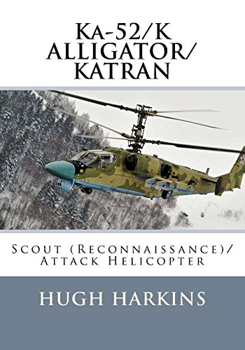 9781903630747: Ka-52/K ALLIGATOR/KATRAN: Scout (Reconnaissance)/Attack Helicopter