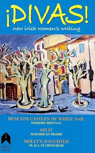 Beispielbild fr Divas: Anthology of New Irish Women's Writing zum Verkauf von Ashcrest Books