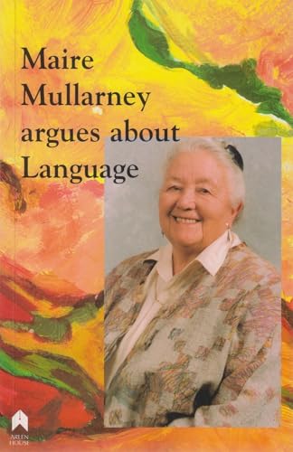 Beispielbild fr Maire Mullarney argues about Language zum Verkauf von Lakeside Books