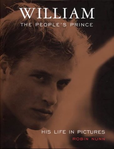 Imagen de archivo de William: The People's Prince - His Life in Pictures a la venta por WorldofBooks