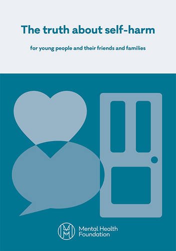 Imagen de archivo de The Truth about Self-Harm : For Young People and Their Friends and Families a la venta por Better World Books Ltd