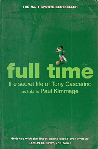 Imagen de archivo de Full Time: The Secret Life of Tony Cascarino a la venta por WorldofBooks