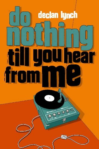 Stock image for Do Nothing Till You Hear from Me for sale by WorldofBooks