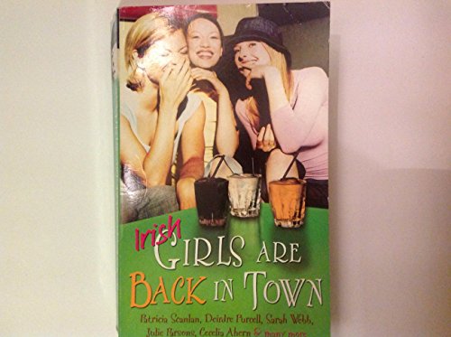 Stock image for Irish Girls Are Back in Town for sale by Goldstone Books