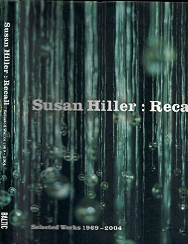 9781903655191: Susan Hiller: Recall - Selected Works 1969-2004