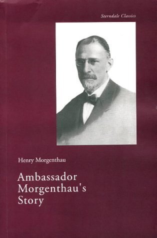 Stock image for Ambassador Morgenthau's Story (Sterndale Classics) for sale by Books From California