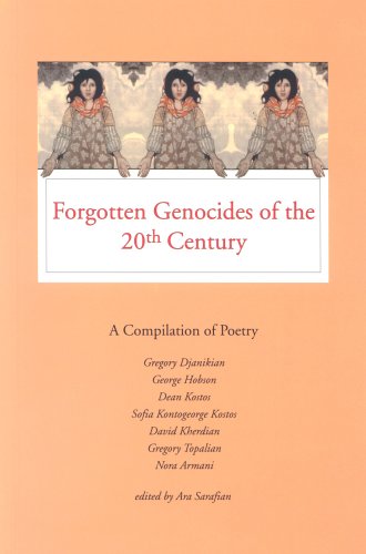 Imagen de archivo de Forgotten Genocides of the 20th Century: A Compilation of Poetry a la venta por Ergodebooks