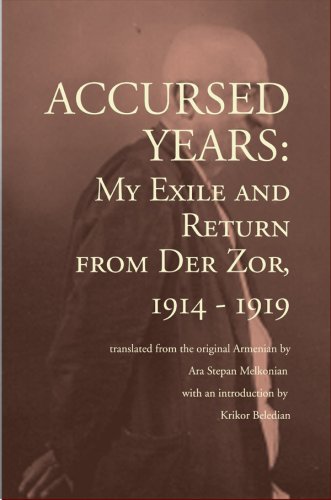 Stock image for Accursed Years: My Exile and Return from Der Zor, 1914-1919 for sale by AwesomeBooks