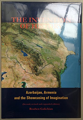 9781903656884: The invention of history: Azerbaijan, Armenia, and the showcasing of imagination