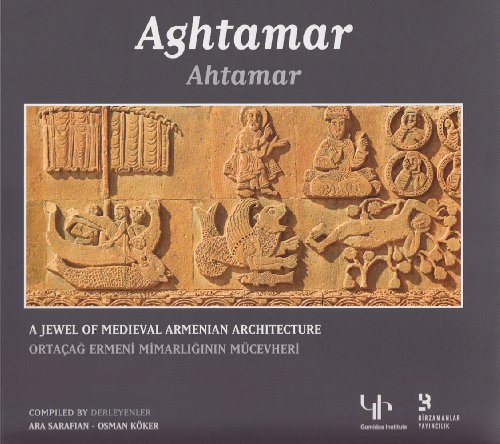 Stock image for Aghtamar: A Jewel of Medieval Armenian Architecture for sale by medimops