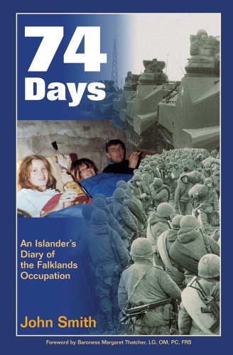 Beispielbild fr 74 Days: An Islander's Diary of the Falklands Occupation zum Verkauf von WorldofBooks