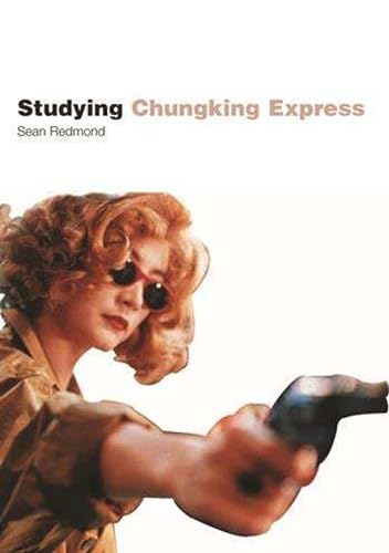 Imagen de archivo de Studying Chungking Express: Student Edition (Studying Films) a la venta por WorldofBooks