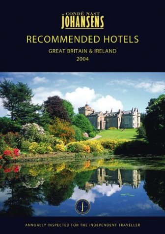 Stock image for Conde Nast Johansens Recommended Hotels Great Britain and Ireland 2004 (Johansens Guides) for sale by HPB-Red