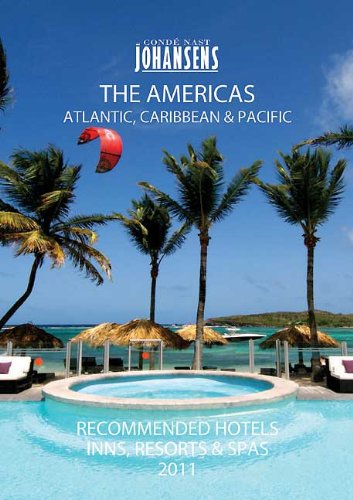 Conde Nast Johansens 2011 Recommended Hotels, Inns, Resorts & Spas the Americas, Atlantic, Caribbean & Pacific (Johansens Recommened Hotels Inns and ... North America, Burmuda, Caribbean, Pacific) (9781903665541) by Warren, Andrew