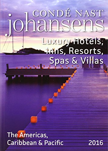 Beispielbild fr Conde Nast Johansens Luxury Hotels, Inns, Resorts, Spas and Villas the Americas, Caribbean and Pacific 2016 zum Verkauf von Reuseabook