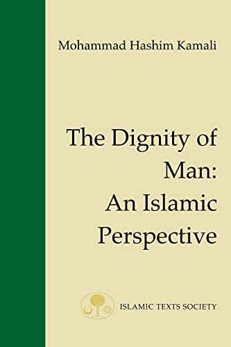 9781903682005: The Dignity of Man: An Islamic Perspective (Fundamental Rights and Liberties in Islam Series)